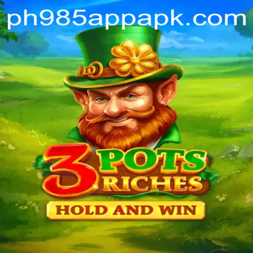 Unlock the Thrills of 3potsRiches with PH985 App