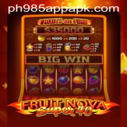 FruitNovaSuper40: A Burst of Fun and Strategy in the PH985 App Sphere