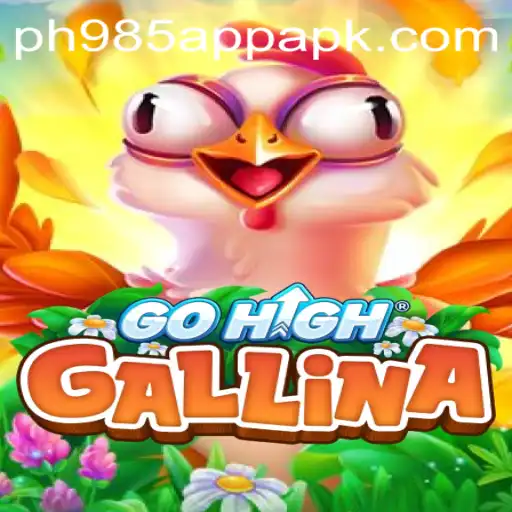 Exploring the Exciting World of GoHighGallina: The PH985 App Revolution